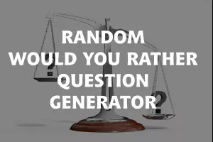 Random Would You Rather Question Generator image